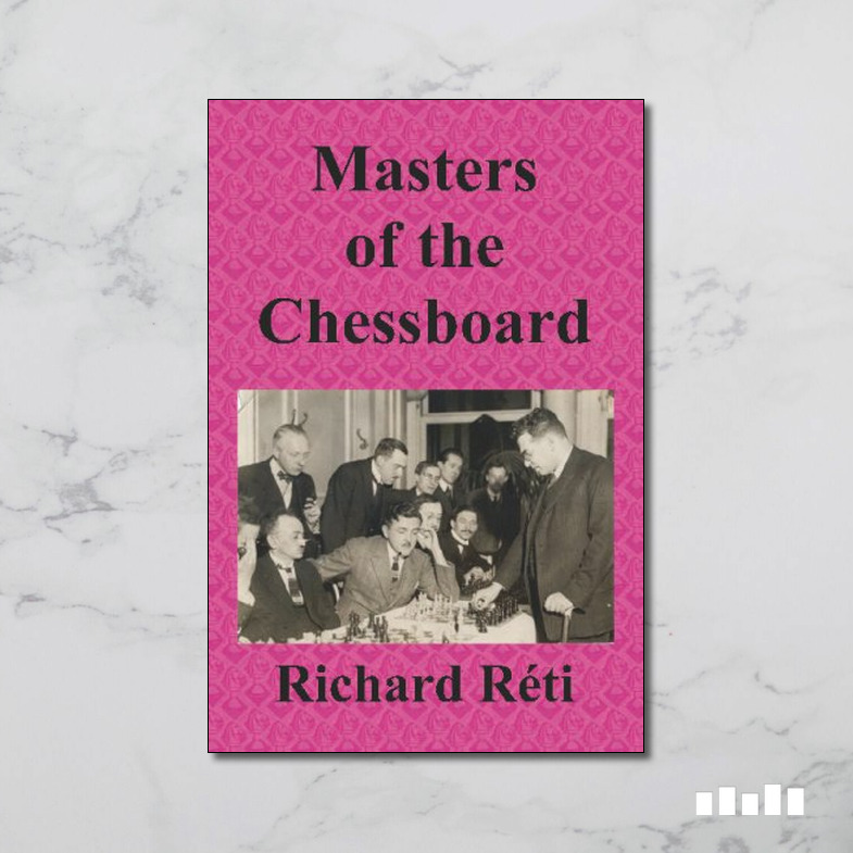 Masters of the Chessboard Five Books Expert Reviews