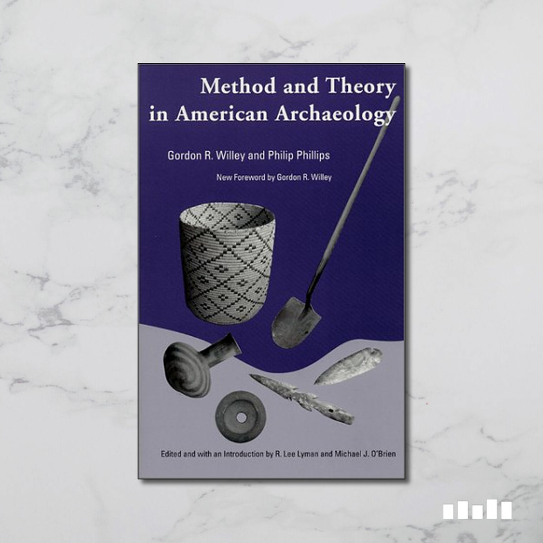 Method And Theory In American Archaeology - Five Books Expert Reviews