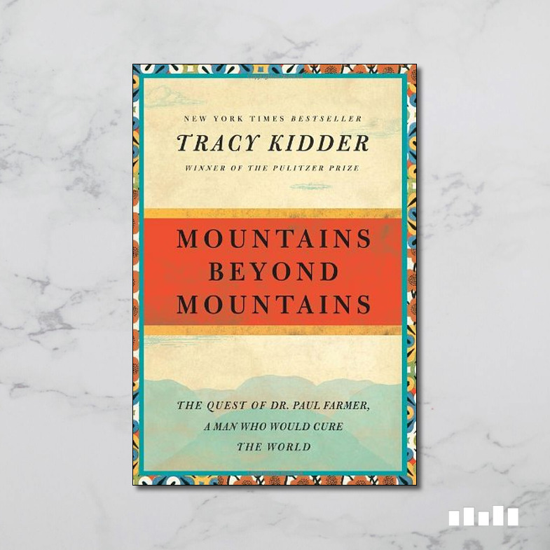 Mountains Beyond Mountains Five Books Expert Reviews