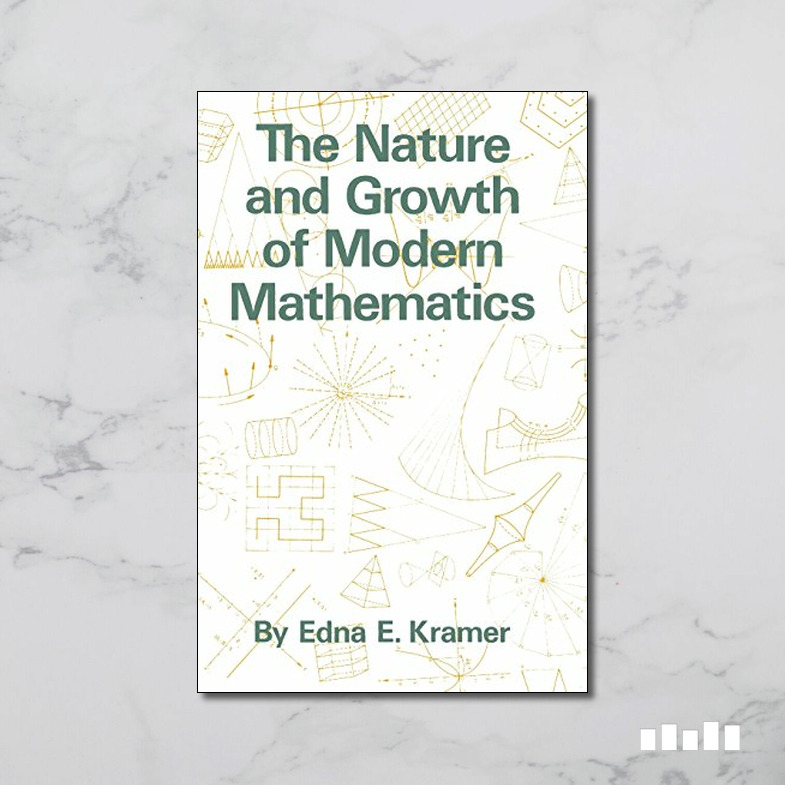 The Nature and Growth of Modern Mathematics - Five Books Expert Reviews