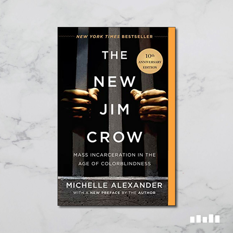 The New Jim Crow: Mass Incarceration in the Age of Colorblindness ...