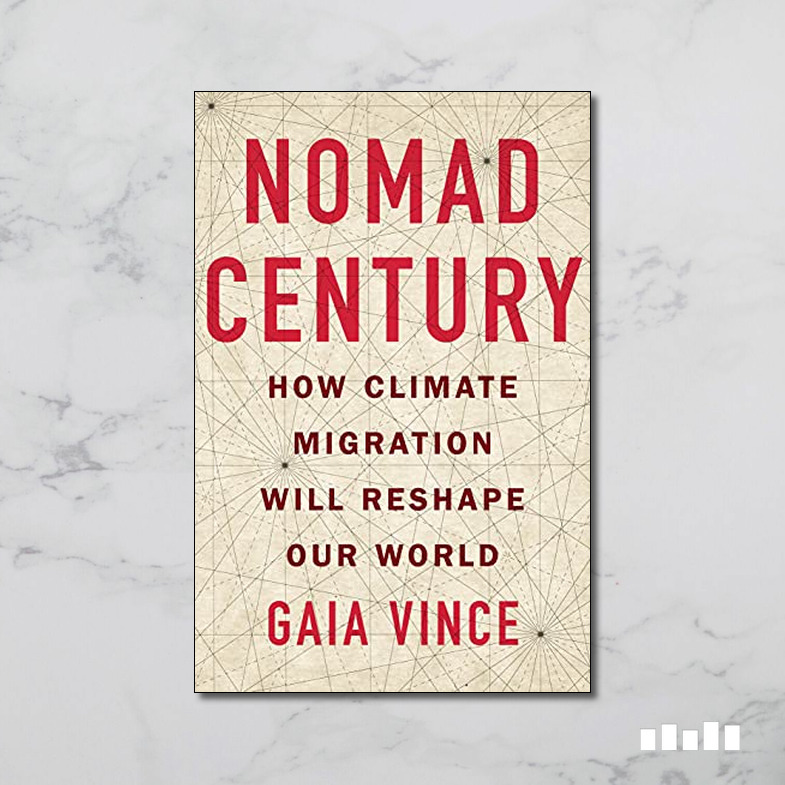 Nomad Century How To Survive The Climate Upheaval Five Books Expert