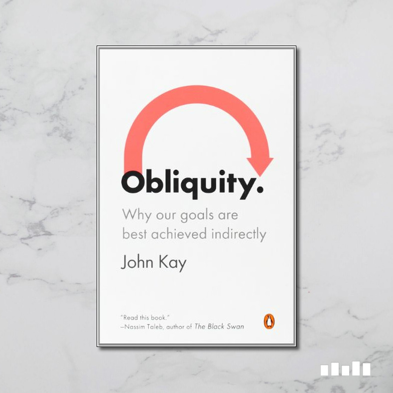 ビジネス・経済 Obliquity John Kay Obliquity - Five Books Expert Reviews