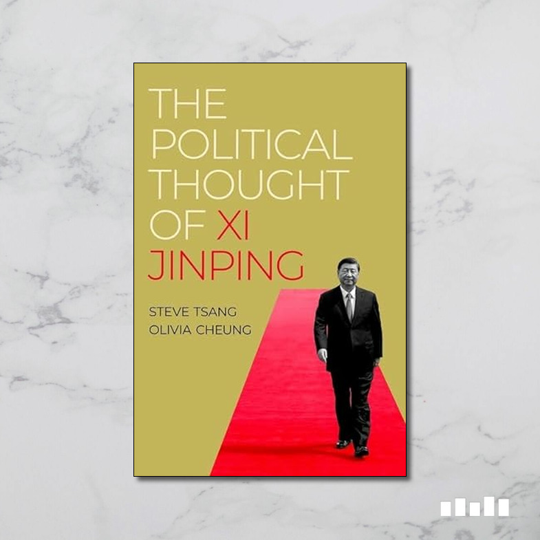 The Political Thought Of Xi Jinping - Five Books Expert Reviews