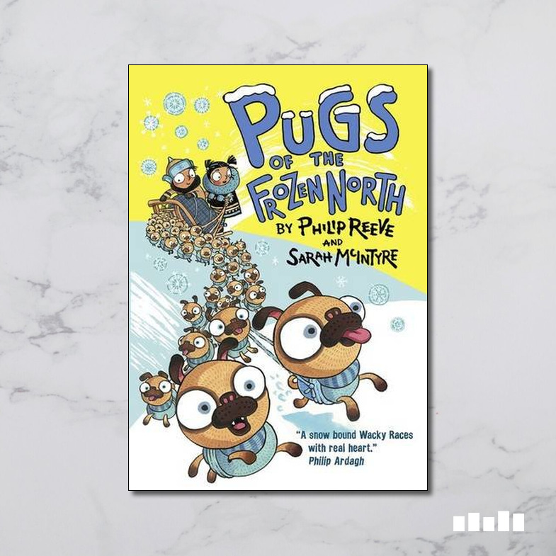 Pugs of the Frozen North Five Books Expert Reviews