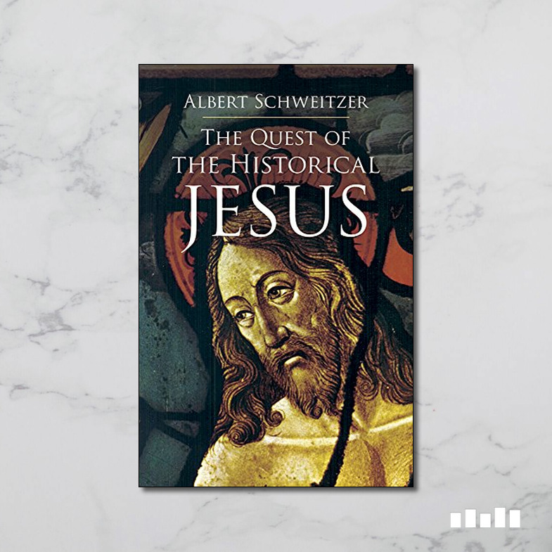 The Quest Of The Historical Jesus - Five Books Expert Reviews