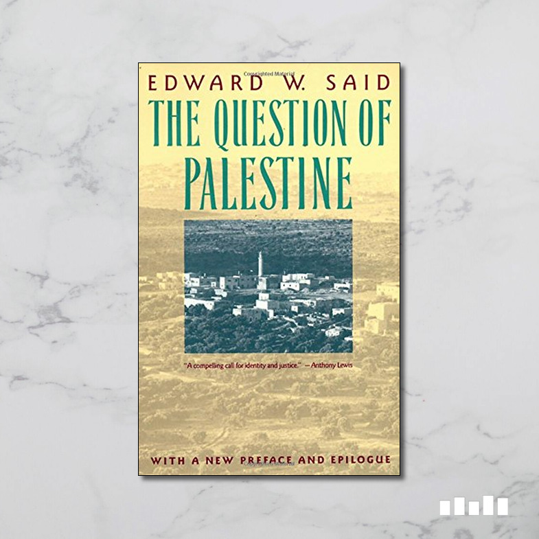 The Question of Palestine - Five Books Expert Reviews
