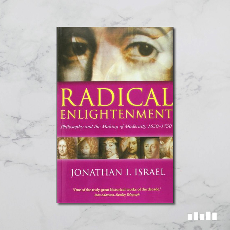 Radical Enlightenment - Five Books Expert Reviews