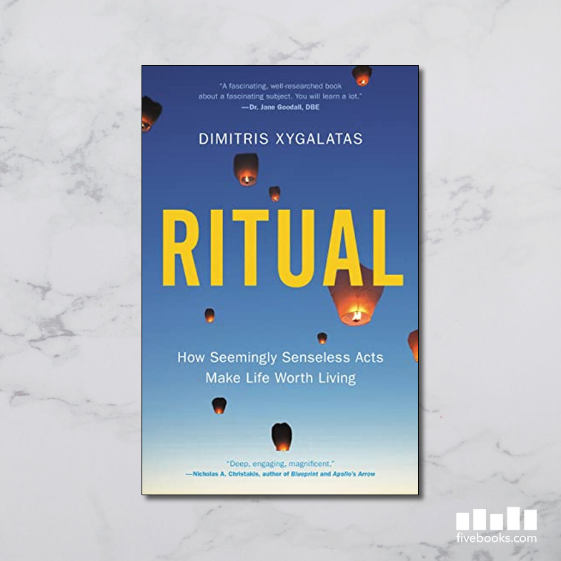 Ritual: How Seemingly Senseless Acts Make Life Worth Living - Five ...