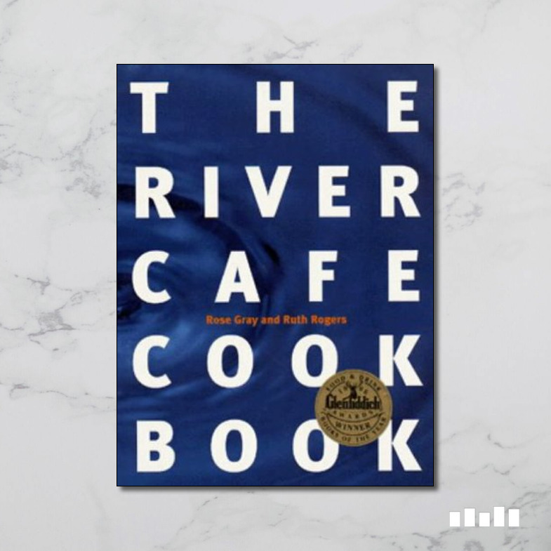 The River Café Cookbook Five Books Expert Reviews