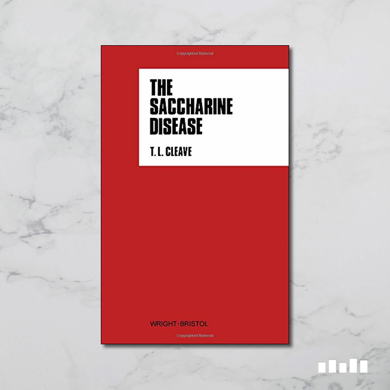 The Saccharine Disease Five Books Expert Reviews