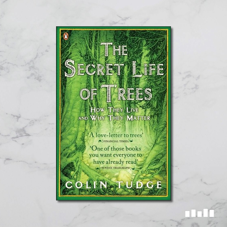 the secret life of trees colin tudge