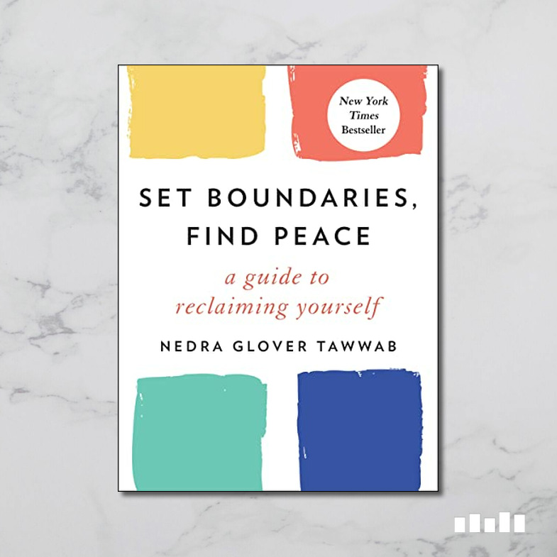 Set Boundaries, Find Peace — Nedra Tawwab