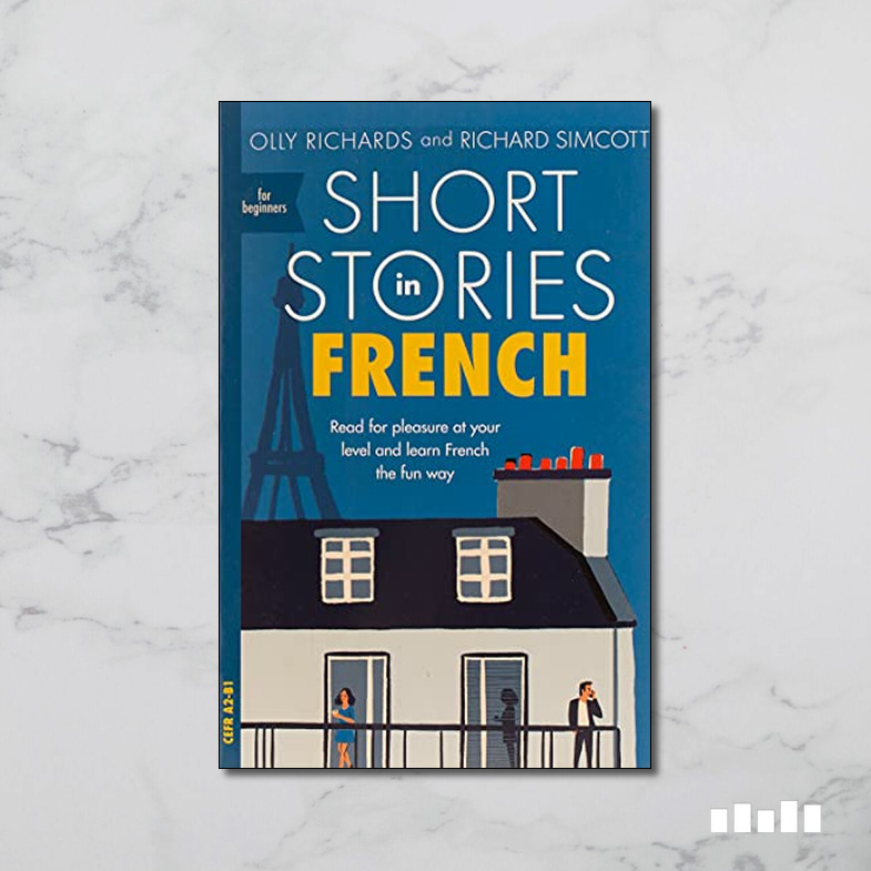 Short Stories in French for Beginners - Five Books Expert Reviews