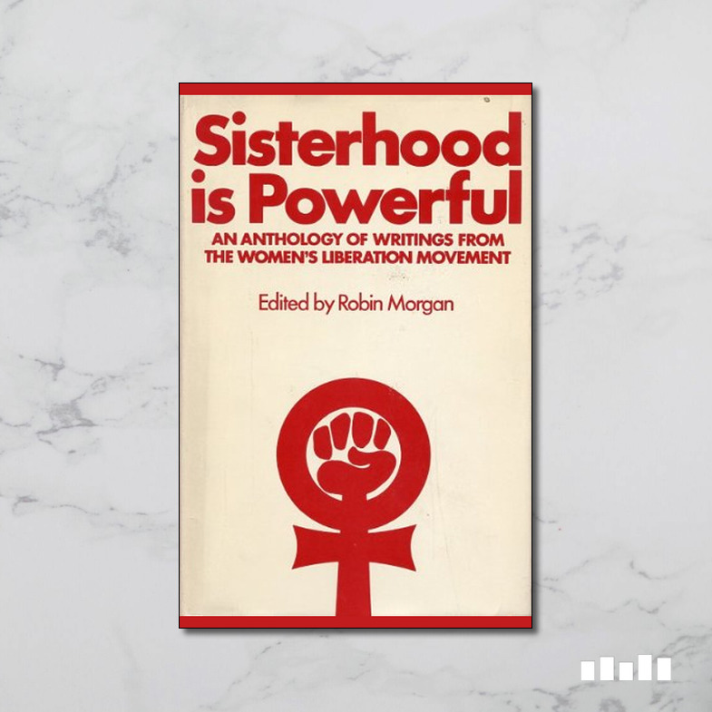 Sisterhood is Powerful by Robin Morgan