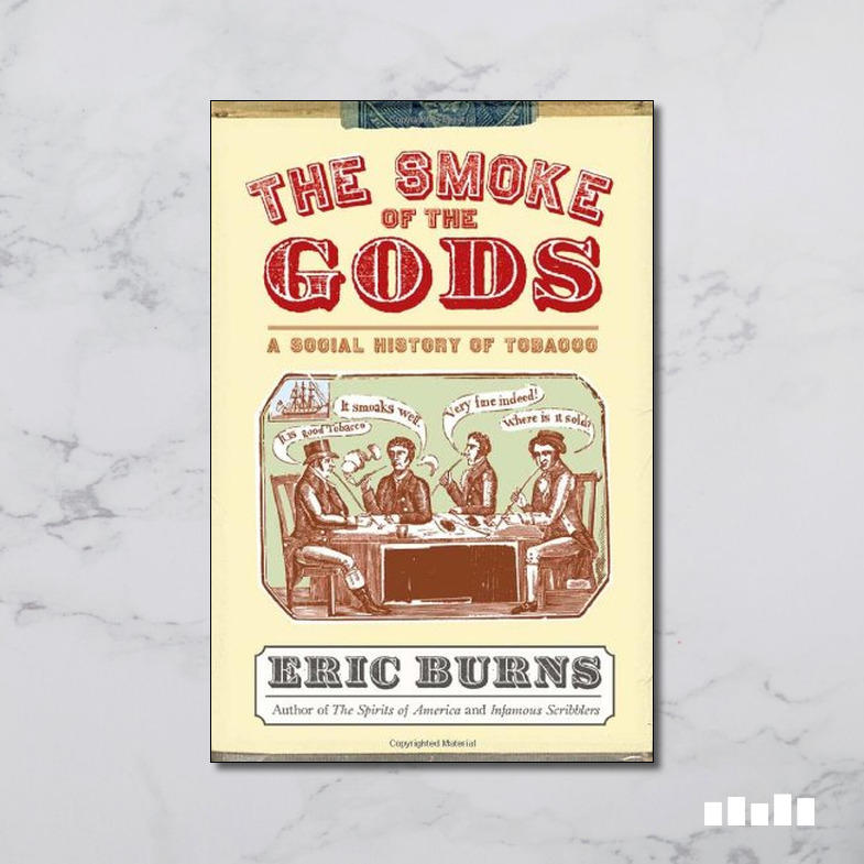 the smoke of the gods a social history of tobacco The Smoke of the Gods: A Social History of Tobacco