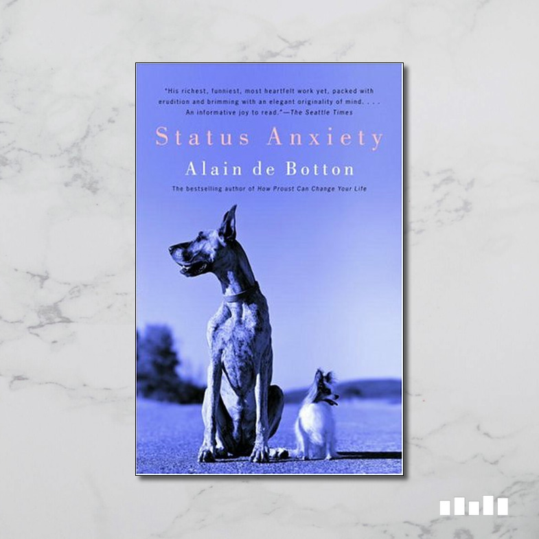 Status Anxiety Five Books Expert Reviews