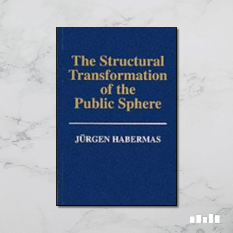 The Structural Transformation of the Public Sphere Five Books Expert