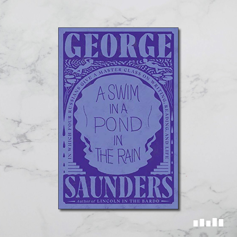 a swim in a pond in the rain george saunders