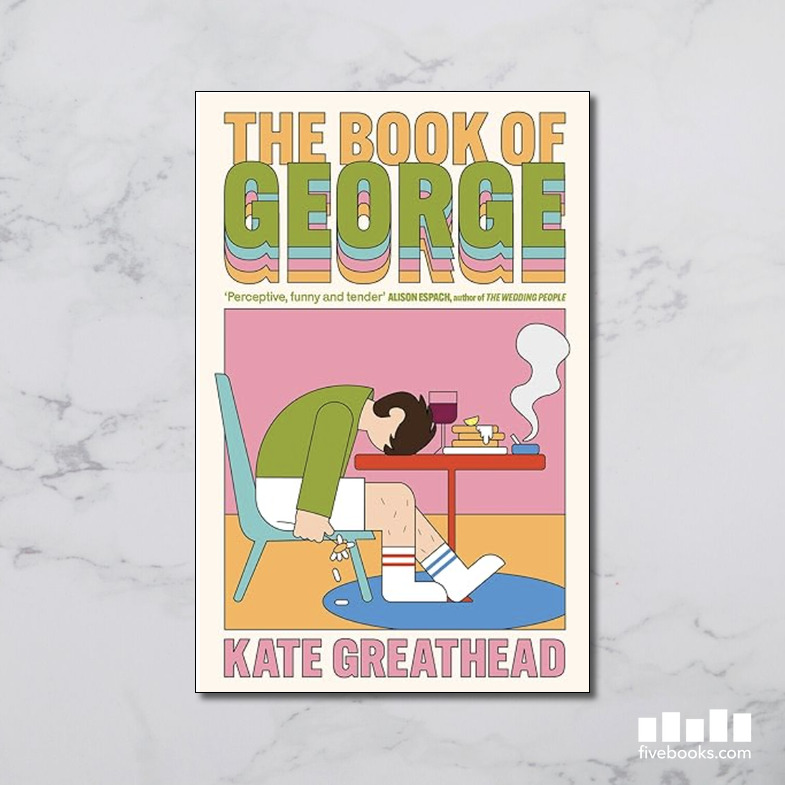 The Book of George: A Novel - Five Books Expert Reviews
