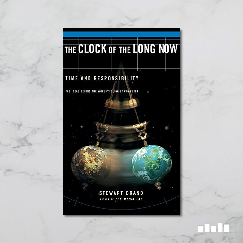The Clock of the Long Now Five Books Expert Reviews