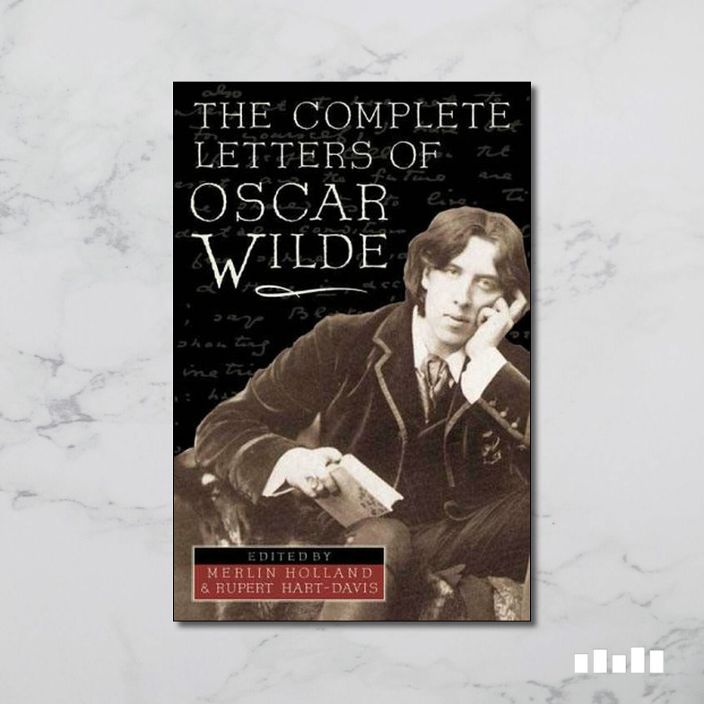 The Complete Letters Of Oscar Wilde Five Books Expert Reviews