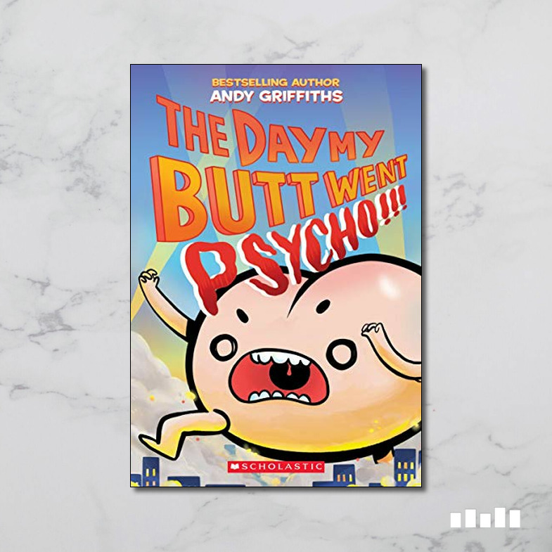 The Day My Butt Went Psycho Five Books Expert Reviews 