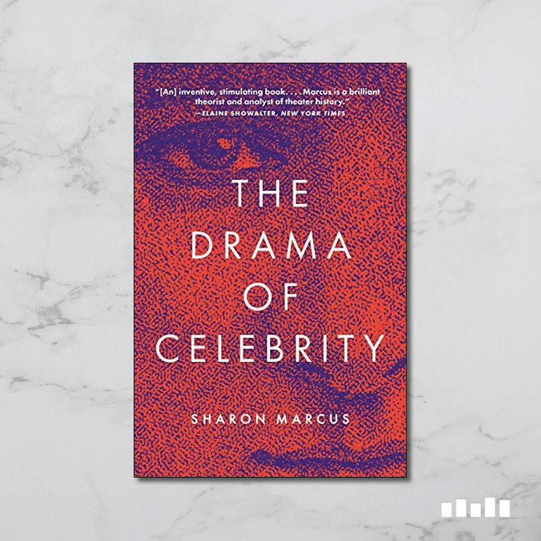 The Drama of Celebrity Five Books Expert Reviews