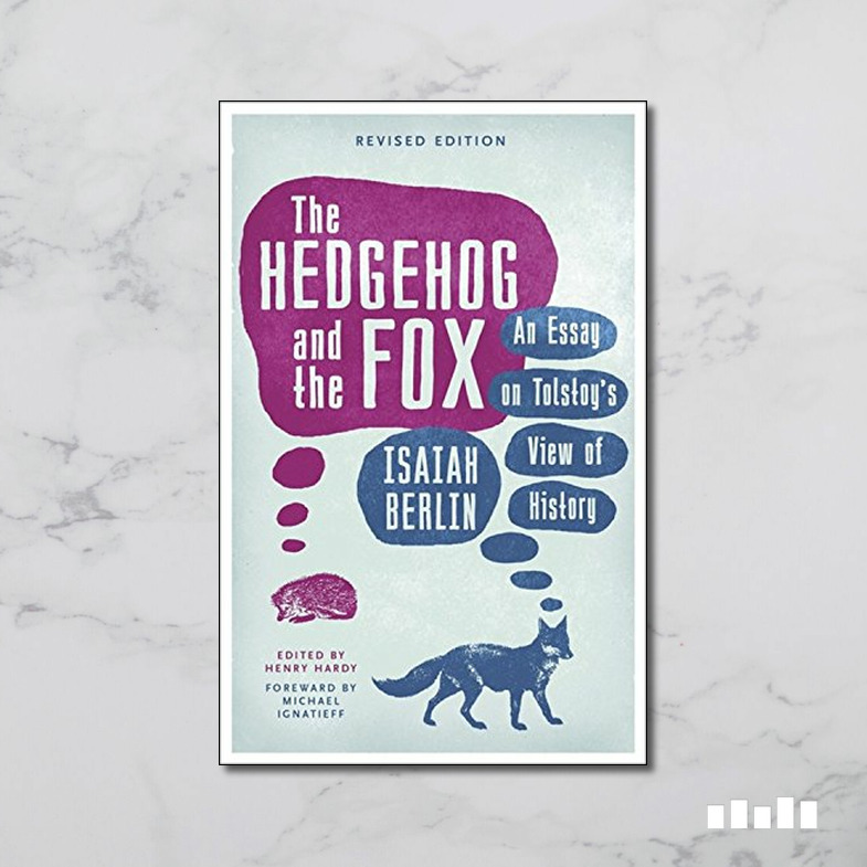 Hedgehog & The Fox by Isaiah Berlin