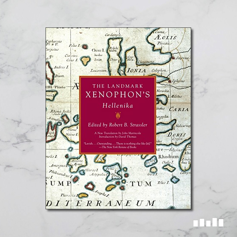 The Landmark Xenophon's Hellenika Five Books Expert Reviews