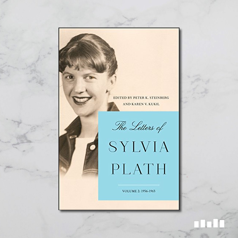 Letters of Sylvia Plath Volume II: 1956 – 1963