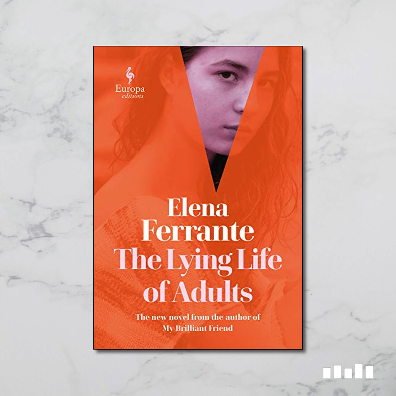 The Lying Life of Adults: A Novel - Five Books Expert Reviews