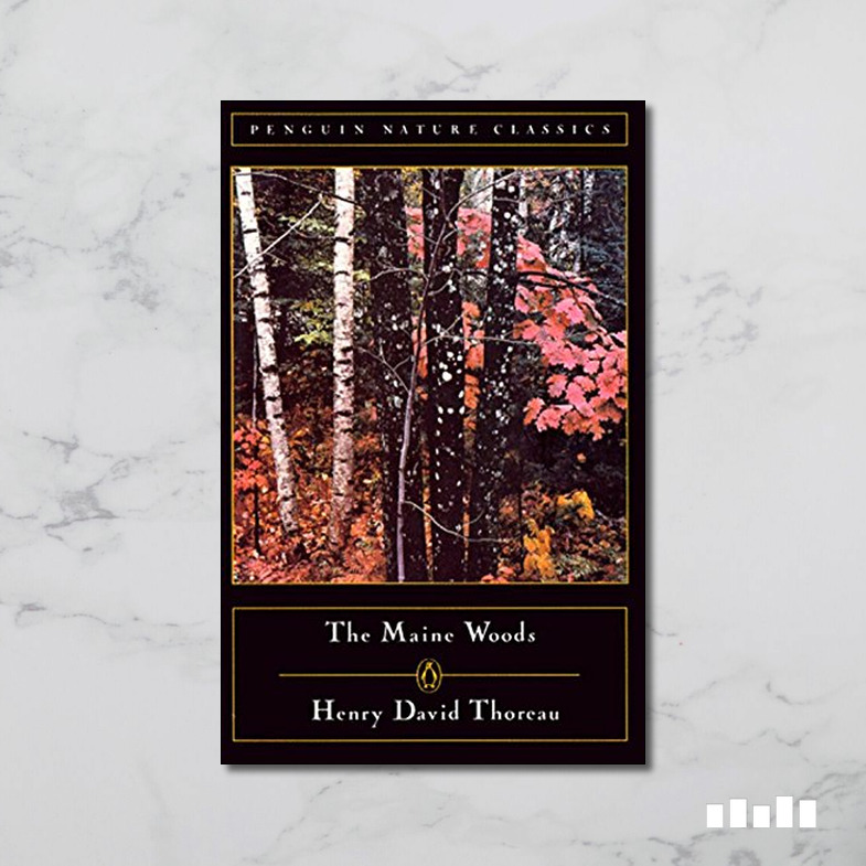 The Maine Woods Five Books Expert Reviews