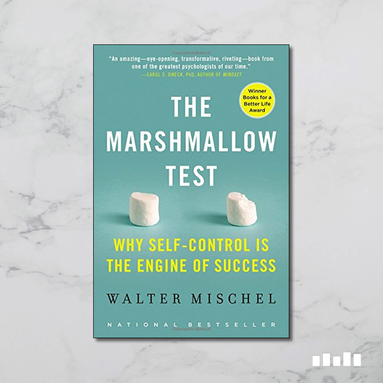 The Marshmallow Test Why Self Control Is The Engine Of Success Five Books Expert Reviews 9757