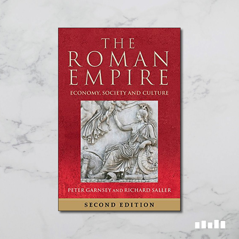 The Roman Empire: Economy, Society And Culture - Five Books Expert Reviews