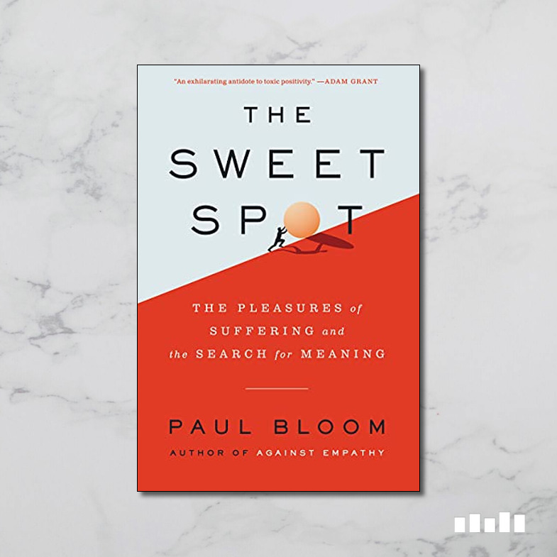 The Sweet Spot by Paul Bloom Five Books Expert Reviews