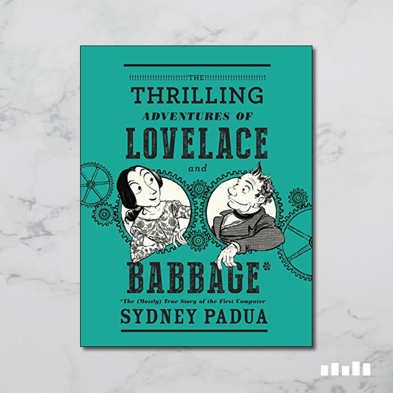 the thrilling adventures of lovelace and babbage by sydney padua