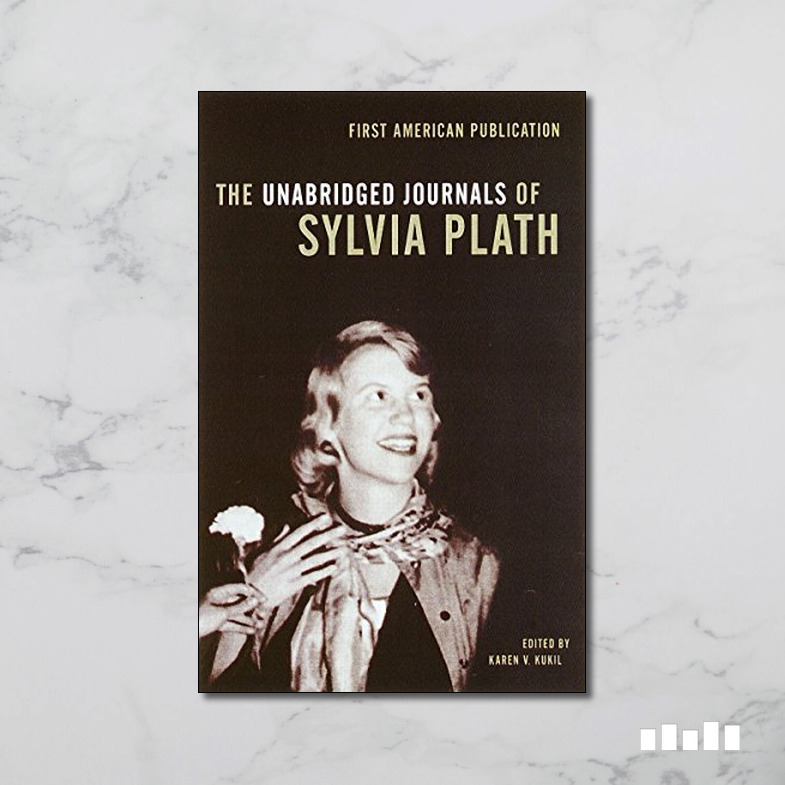 The Unabridged Journals of Sylvia Plath Five Books Expert Reviews