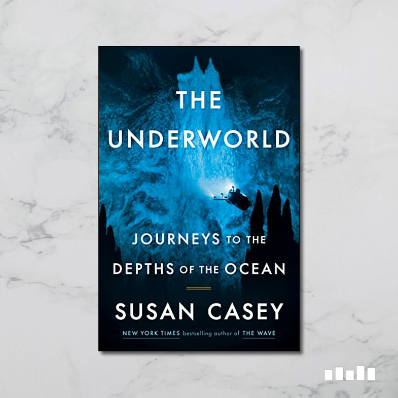 The Underworld by Susan Casey - Five Books Expert Reviews