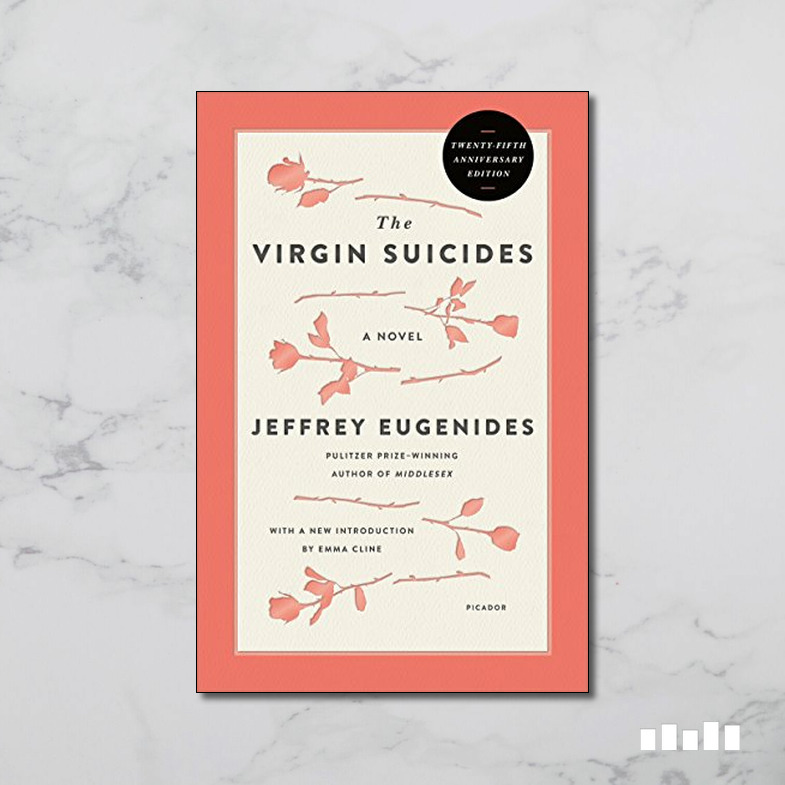 The Virgin Suicides - Five Books Expert Reviews The Virgin Suicides - Five Books Expert Reviews