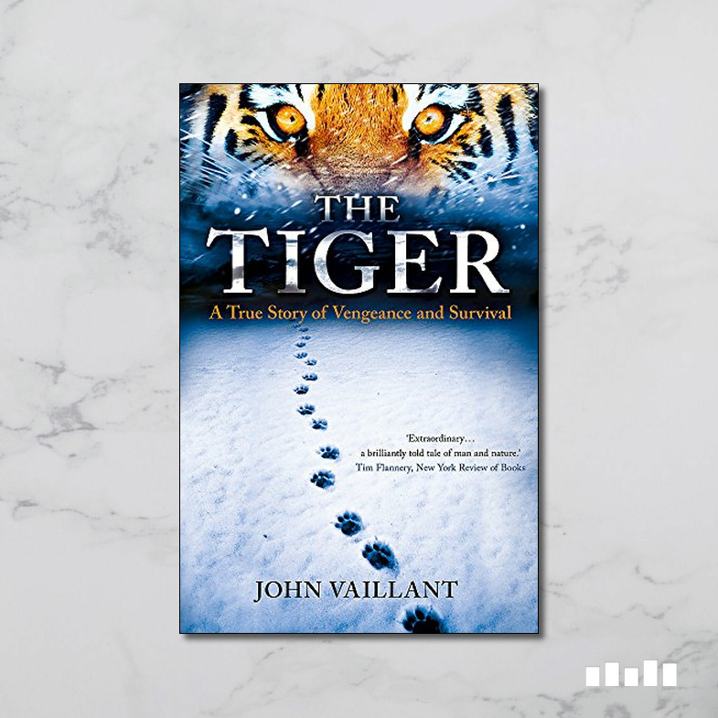 the tiger a true story of vengeance and survival