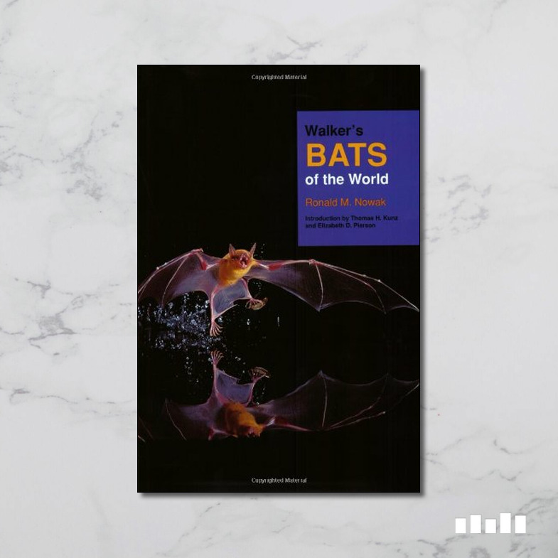 Walker’s Bats of the World Five Books Expert Reviews