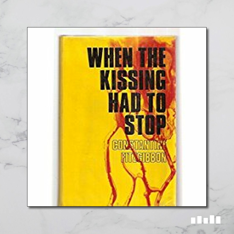 when-the-kissing-had-to-stop-five-books-expert-reviews