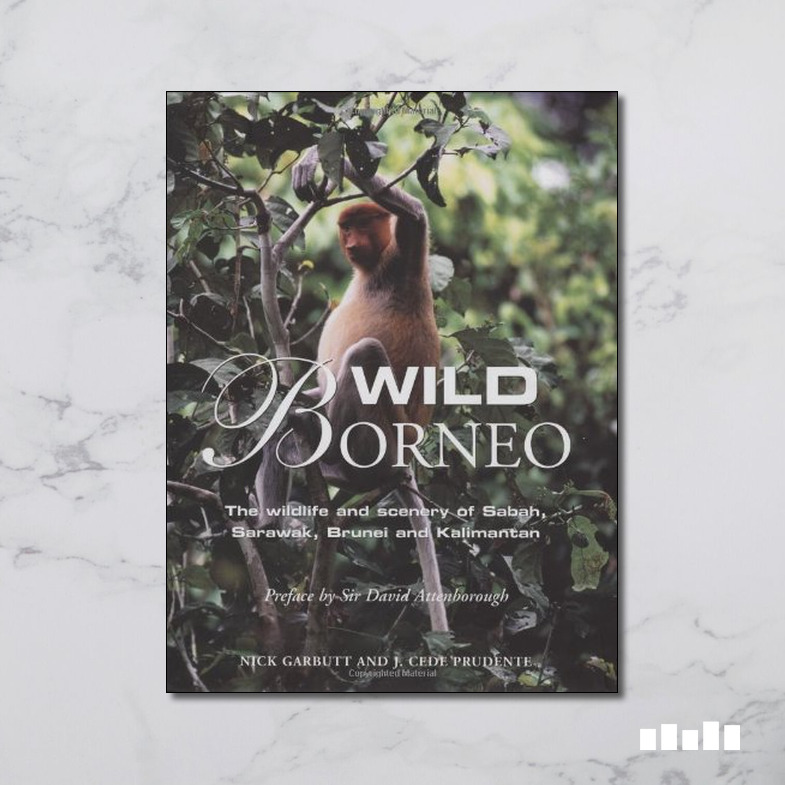 Wild Borneo - Five Books Expert Reviews