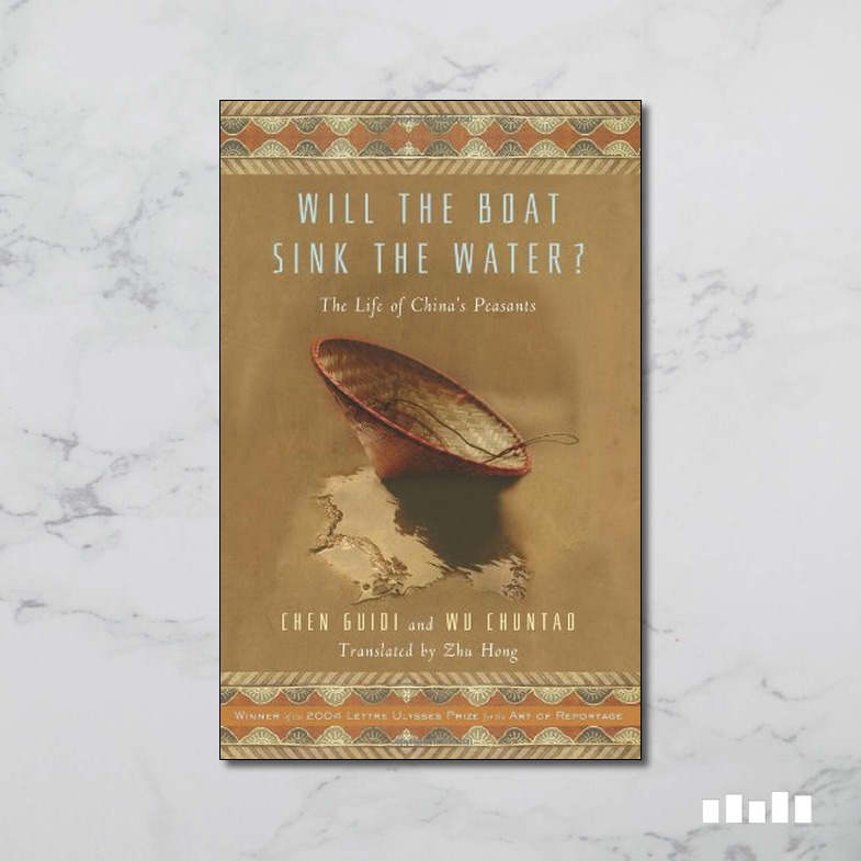 Will the Boat Sink the Water? The Life of China’s Peasants Five Books