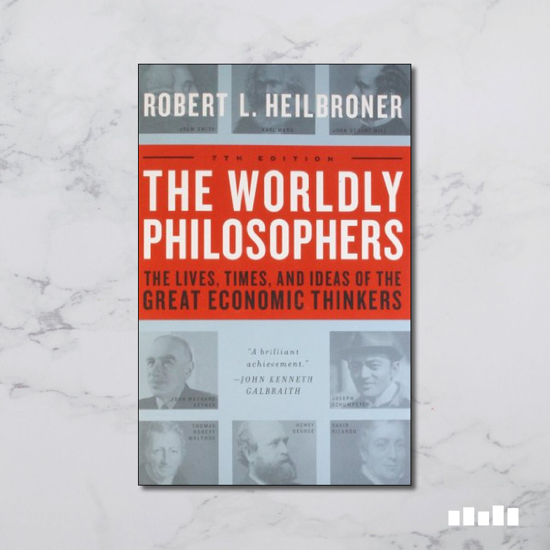 The Worldly Philosophers - Five Books Expert Reviews