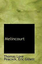 The best books on The Global Food Scandal - Melincourt by Thomas Love Peacock The best books on The Global Food Scandal - Melincourt by Thomas Love Peacock