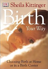 The best books on The Fall of Communism - Birth Your Way by Sheila Kitzinger