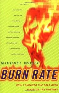 The best books on Journalism - Burn Rate by Michael Wolff