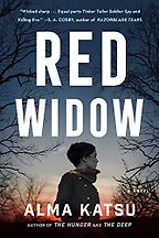 Red Widow by Alma Katsu Red Widow by Alma Katsu
